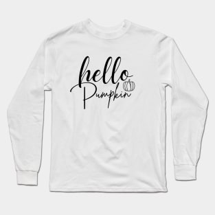 Hello pumpkin Long Sleeve T-Shirt